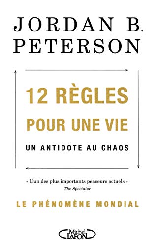 Découvrez le livre 12 règles pour une vie de Jordan Peterson